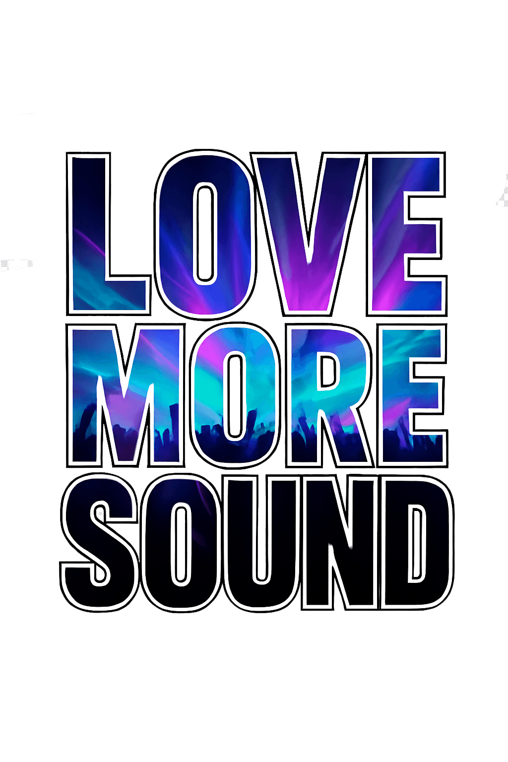 Love More Sound visual